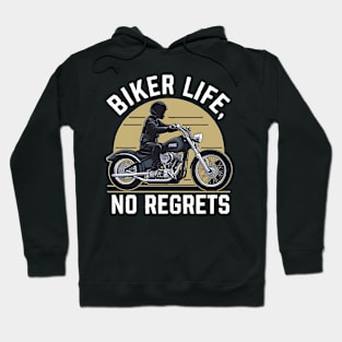 Biker Life No Regret Hoodie